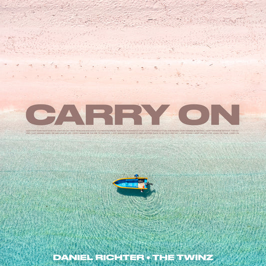 Daniel Richter and The Twinz - New Single Release - Carry On - Available Now